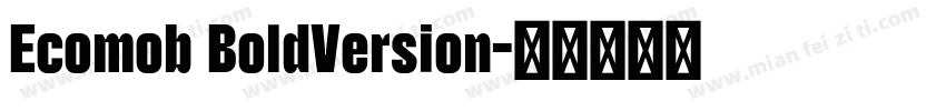 Ecomob BoldVersion字体转换